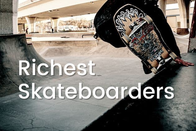 Top 20 Richest Skateboarders in the World